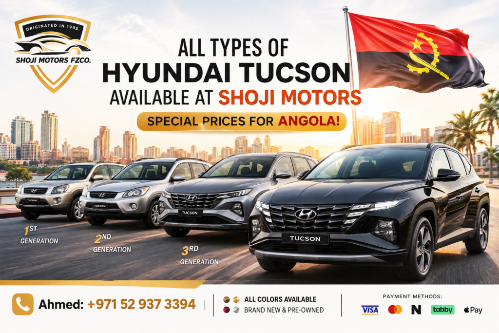 Hyundai Tucson All Generations Available for Sale and Export to Angola | Shoji Motors FZCO